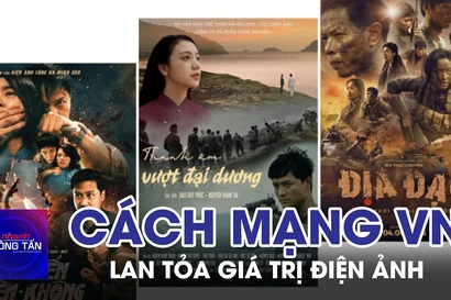 Lan tỏa giá trị Điện ảnh Cách mạng Việt Nam