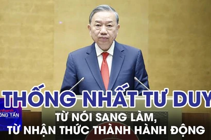 Thống nhất tư duy xuyên suốt chuyển mạnh từ nói sang làm, từ nhận thức thành hành động