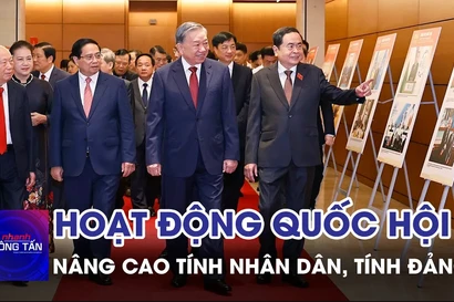 Nâng cao tính nhân dân, tính Đảng trong hoạt động Quốc hội