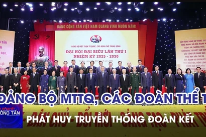 Đảng bộ MTTQ, các đoàn thể Trung ương tiếp tục phát huy truyền thống đoàn kết