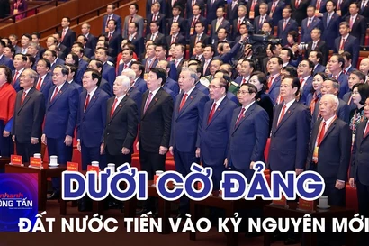 Dưới cờ Đảng – Đất nước tiến vào kỷ nguyên mới