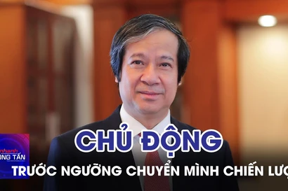Chủ động trước ngưỡng chuyển mình chiến lược