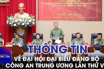 Thông tin về Đại hội đại biểu Đảng bộ Công an Trung ương lần thứ VIII