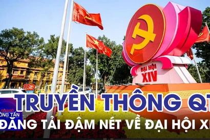 Truyền thông quốc tế đăng tải đậm nét về Đại hội XIV của Đảng