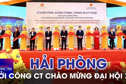 Hải Phòng khởi công các công trình chào mừng Đại hội XIV của Đảng