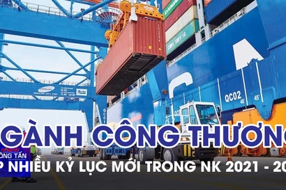 Ngành Công Thương lập nhiều kỷ lục mới trong nhiệm kỳ 2021 - 2025