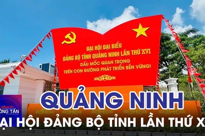 Đại hội Đảng bộ tỉnh Quảng Ninh lần thứ XVI