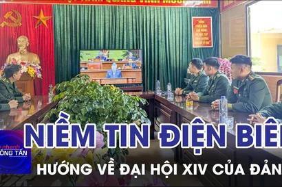 Niềm tin từ Điện Biên hướng về Đại hội XIV của Đảng