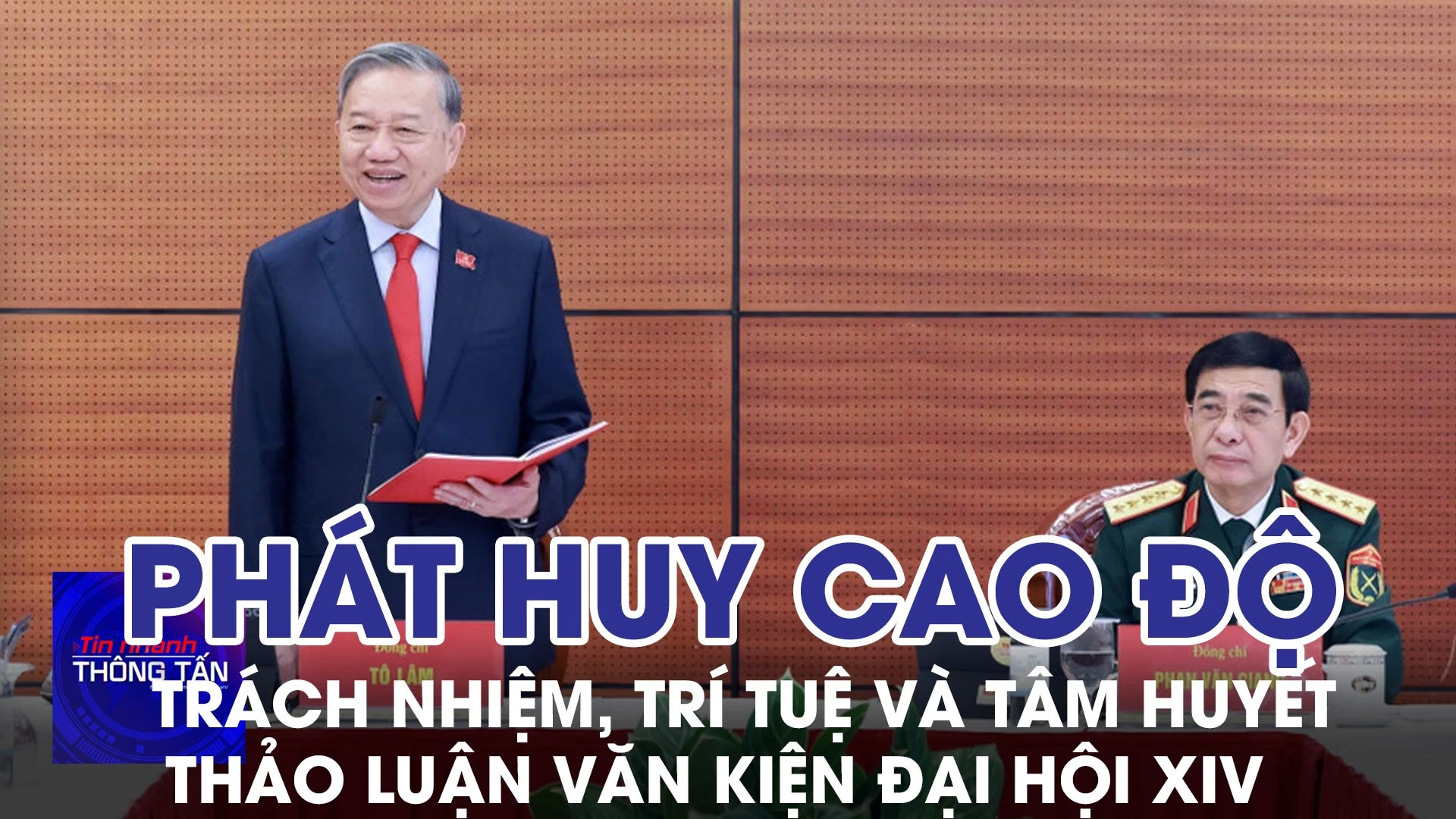 Phát huy cao độ trách nhiệm, trí tuệ và tâm huyết thảo luận Văn kiện Đại hội XIV