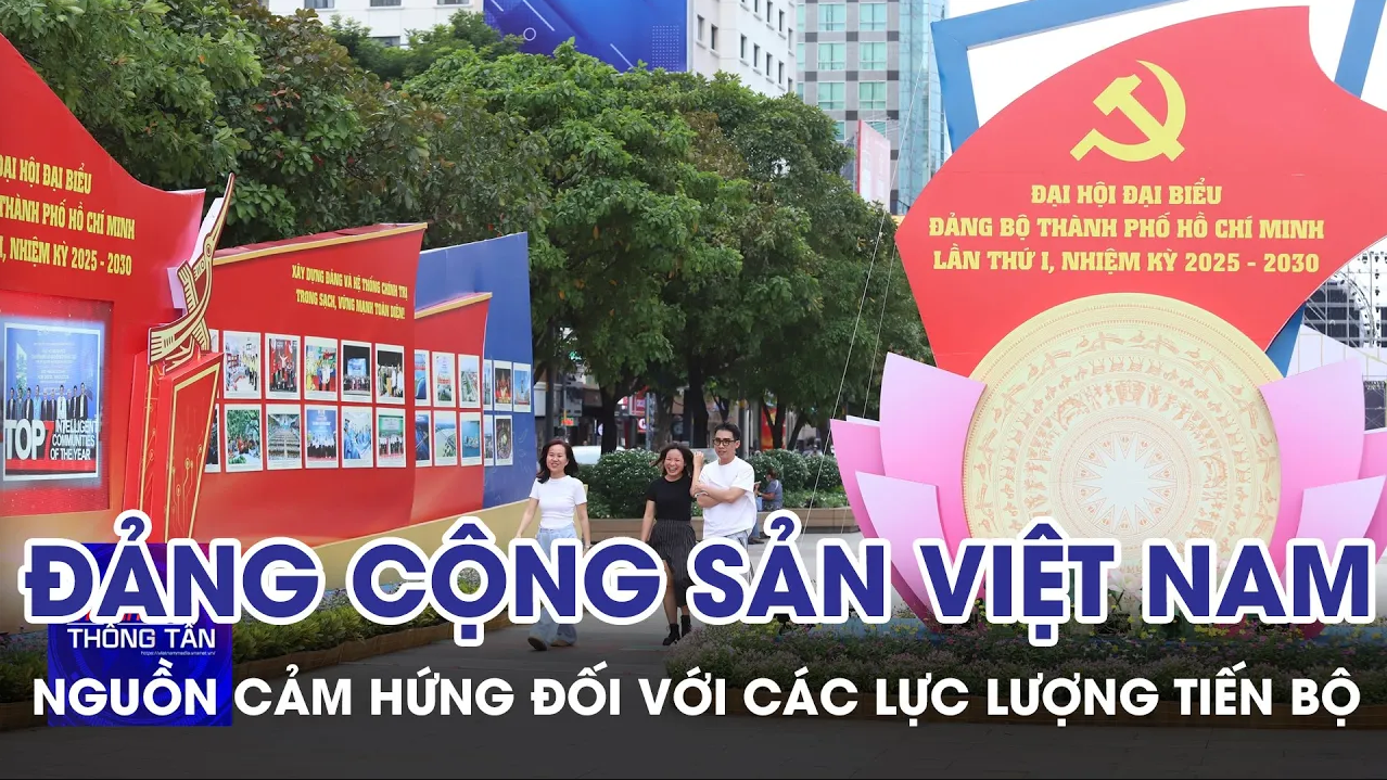 Đảng Cộng sản Việt Nam – Nguồn cảm hứng đối với các lực lượng tiến bộ