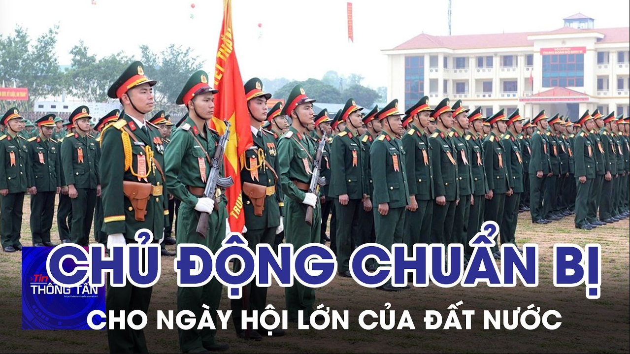 Chủ động chuẩn bị cho ngày hội lớn của đất nước