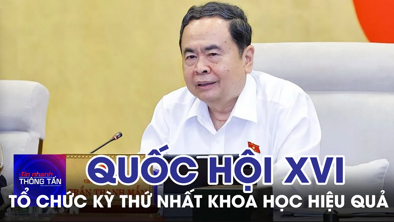 Tổ chức Kỳ họp thứ nhất, Quốc hội khóa XVI khoa học, hiệu quả