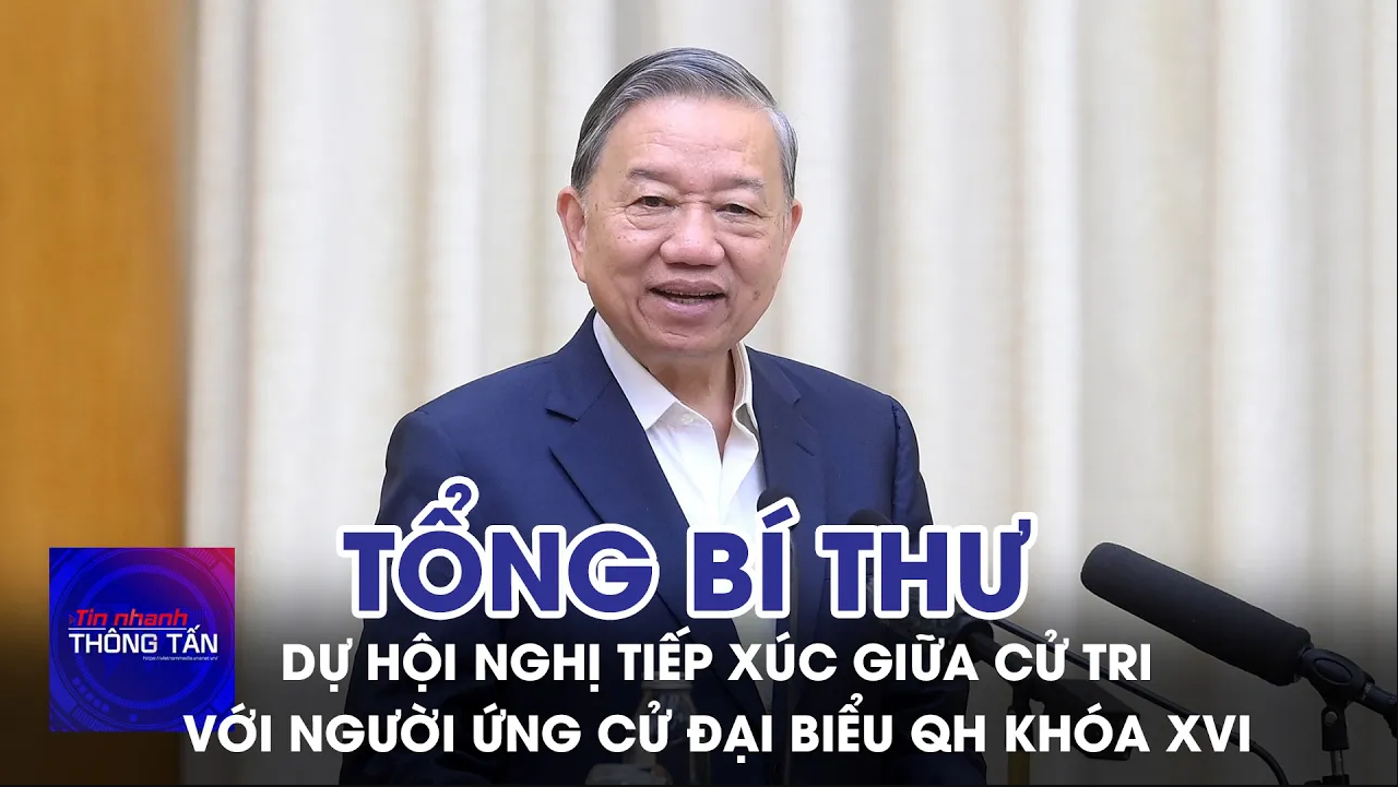 Tổng Bí thư dự Hội nghị tiếp xúc giữa cử tri với người ứng cử ĐBQH khóa XVI