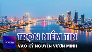 Trọn niềm tin vào kỷ nguyên vươn mình của dân tộc
