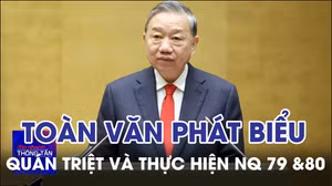 Toàn văn phát biểu của TBT Tô Lâm tại HN toàn quốc quán triệt và triển khai thực hiện NQ 79 và 80