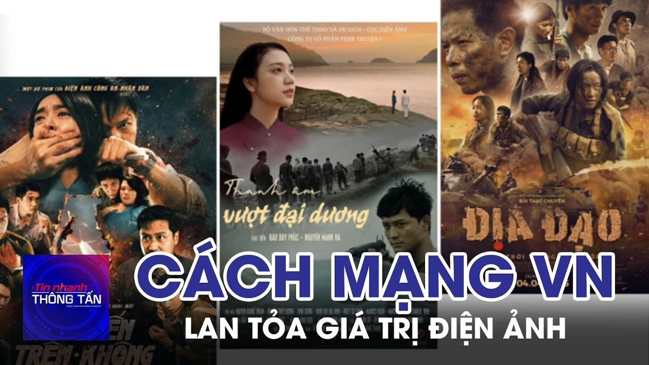 Lan tỏa giá trị Điện ảnh Cách mạng Việt Nam