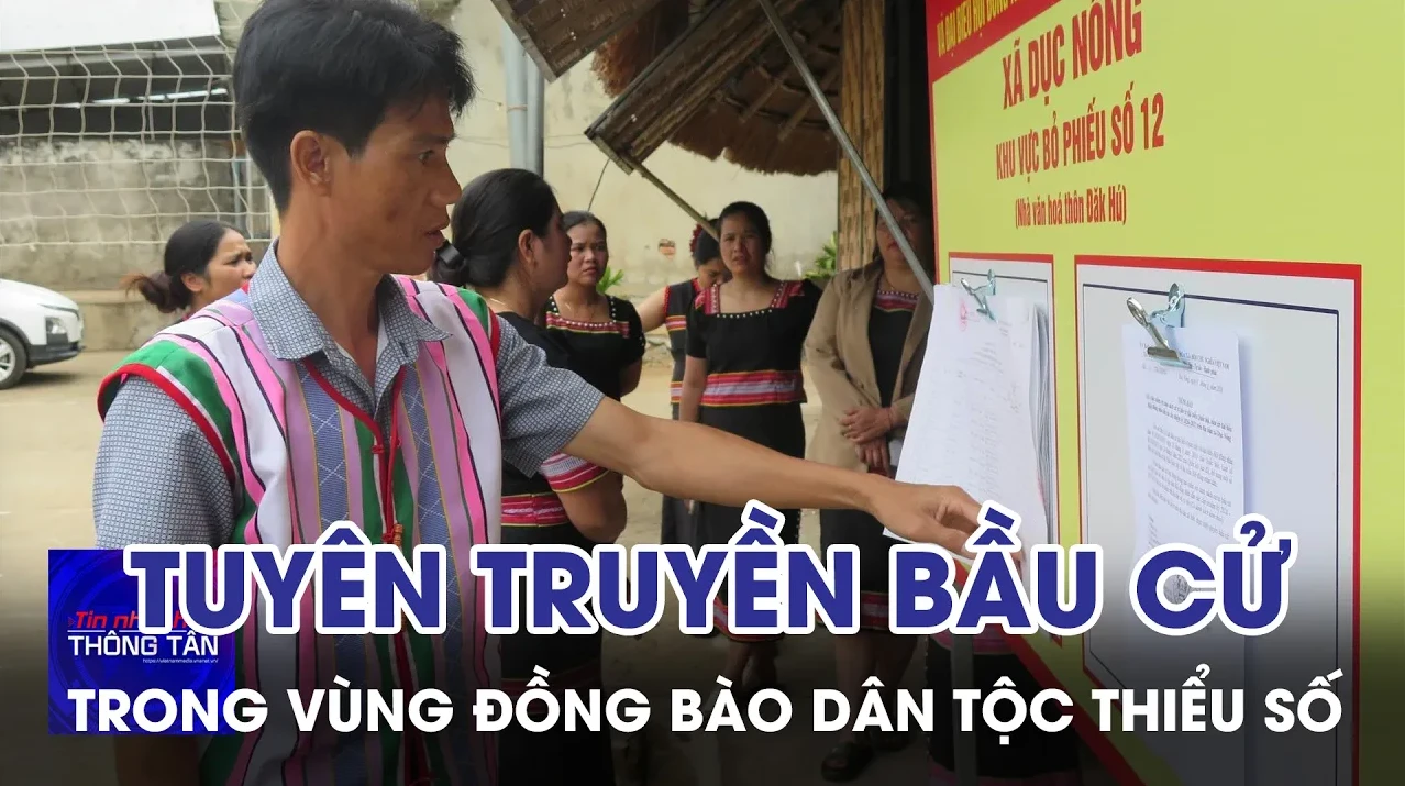 Tích cực tuyên truyền bầu cử trong vùng đồng bào dân tộc thiểu số 