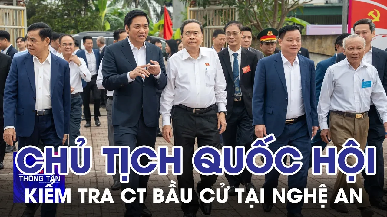 Chủ tịch Quốc hội kiểm tra công tác bầu cử tại Nghệ An 