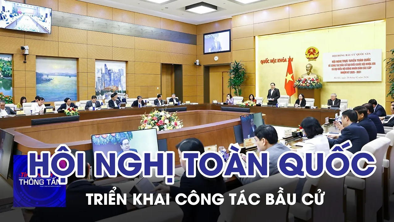 Hội nghị toàn quốc triển khai công tác bầu cử 