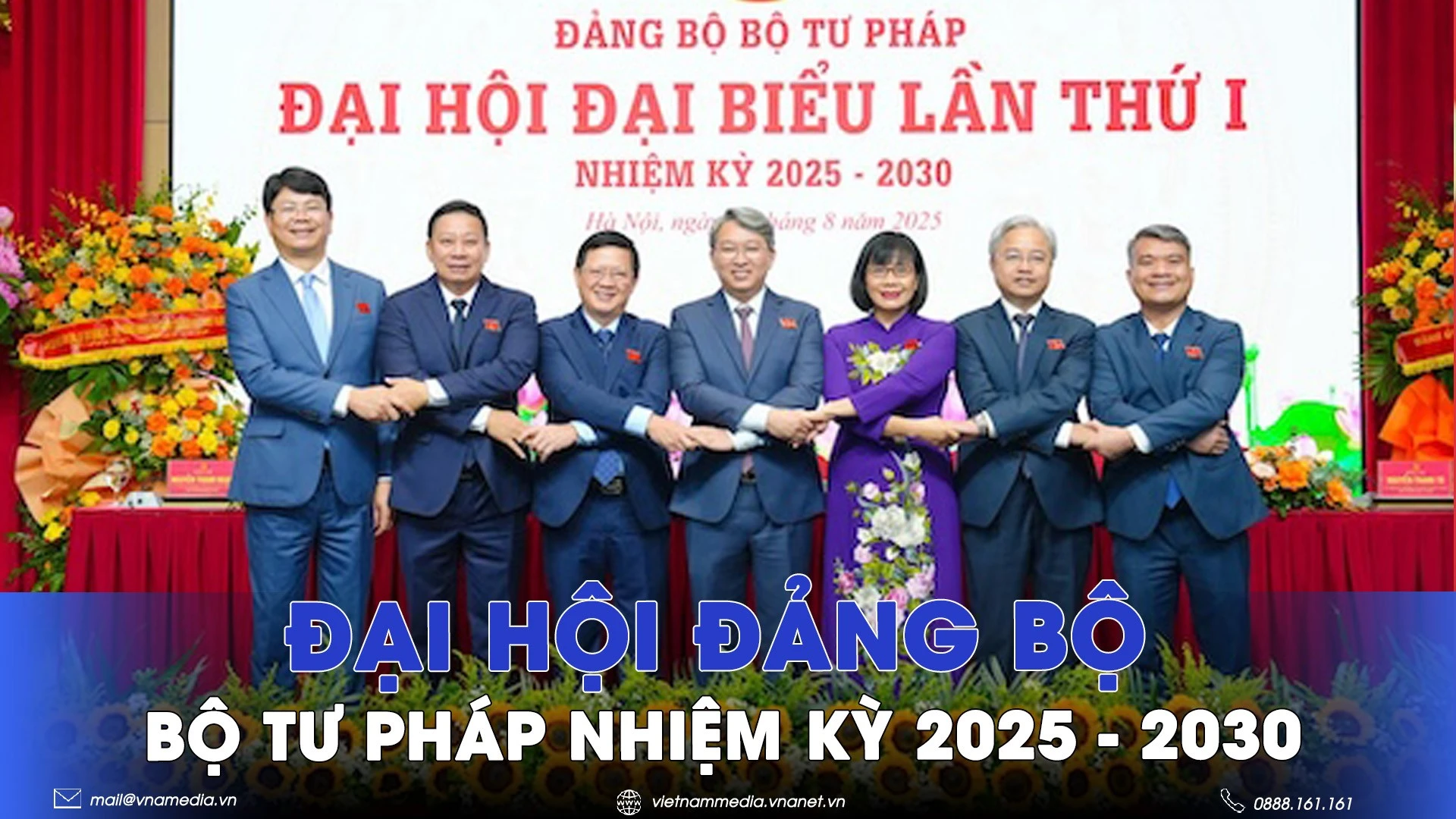 Đại hội Đảng bộ Bộ Tư pháp nhiệm kỳ 2025 - 2030 - VNAMedia