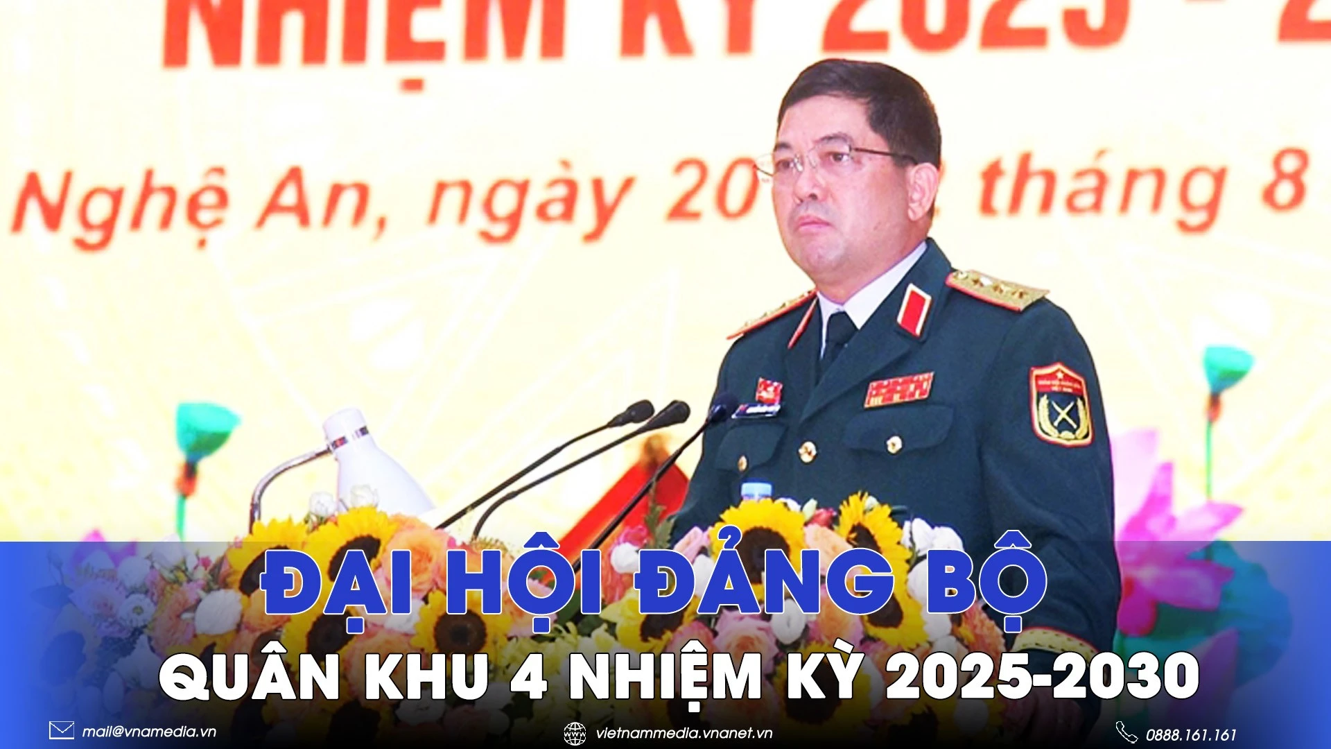 Đại hội Đảng bộ Quân khu 4 nhiệm kỳ 2025-2030 - VNAMedia