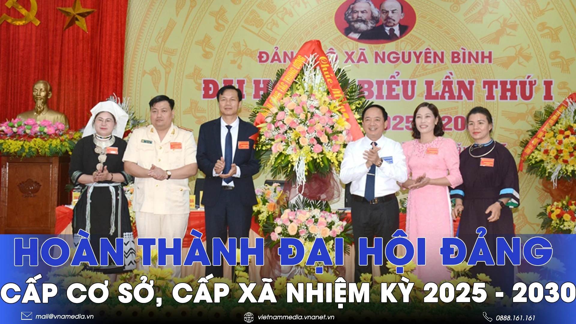 Hoàn thành đại hội đảng cấp cơ sở, cấp xã nhiệm kỳ 2025 - 2030 - VNAMedia