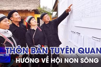 Thôn bản vùng sâu Tuyên Quang hướng về Ngày hội non sông 